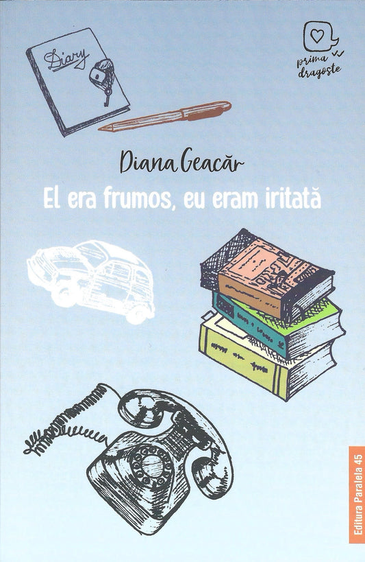 El era frumos, eu eram iritată